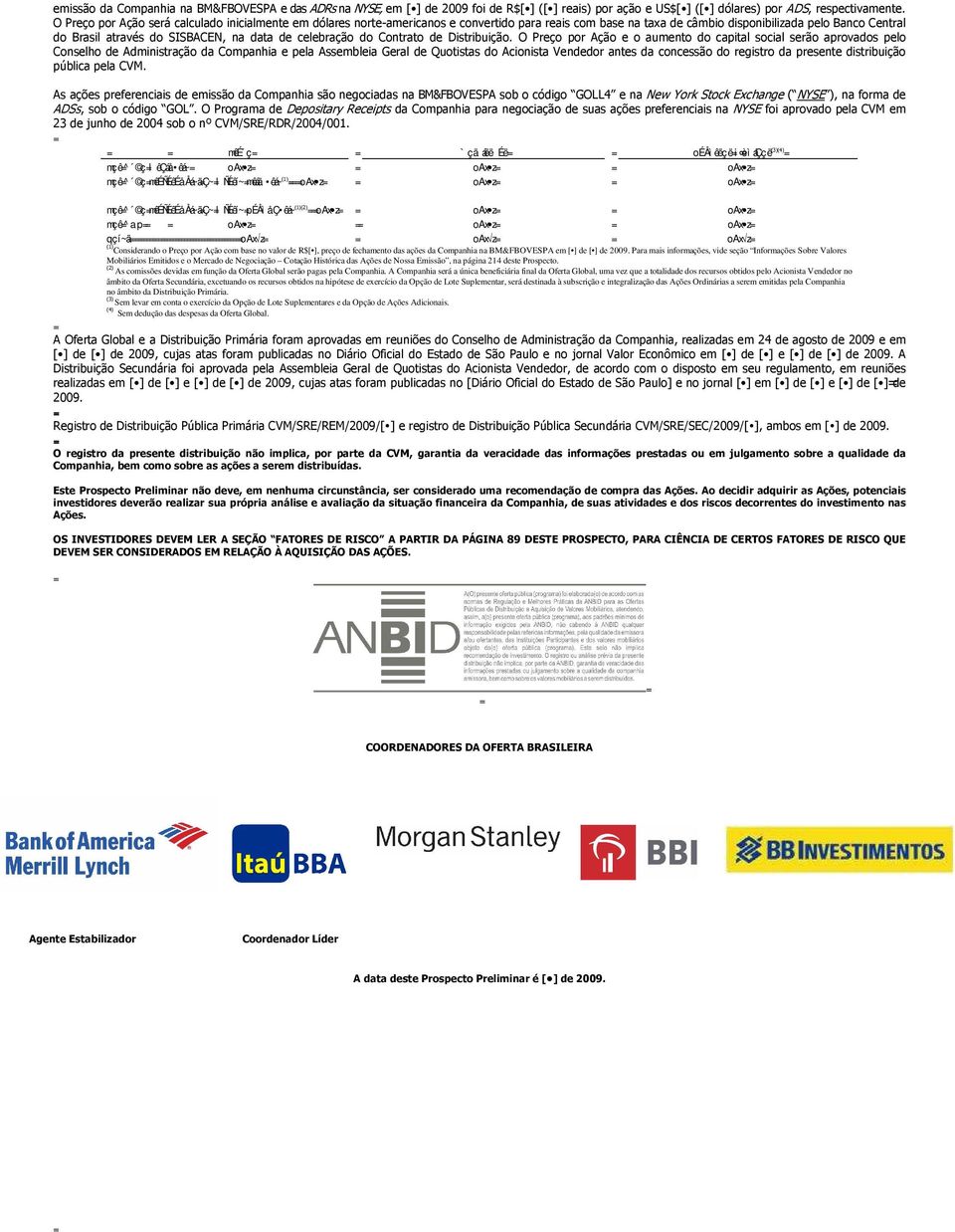 de celebração do Contrato de Distribuição.