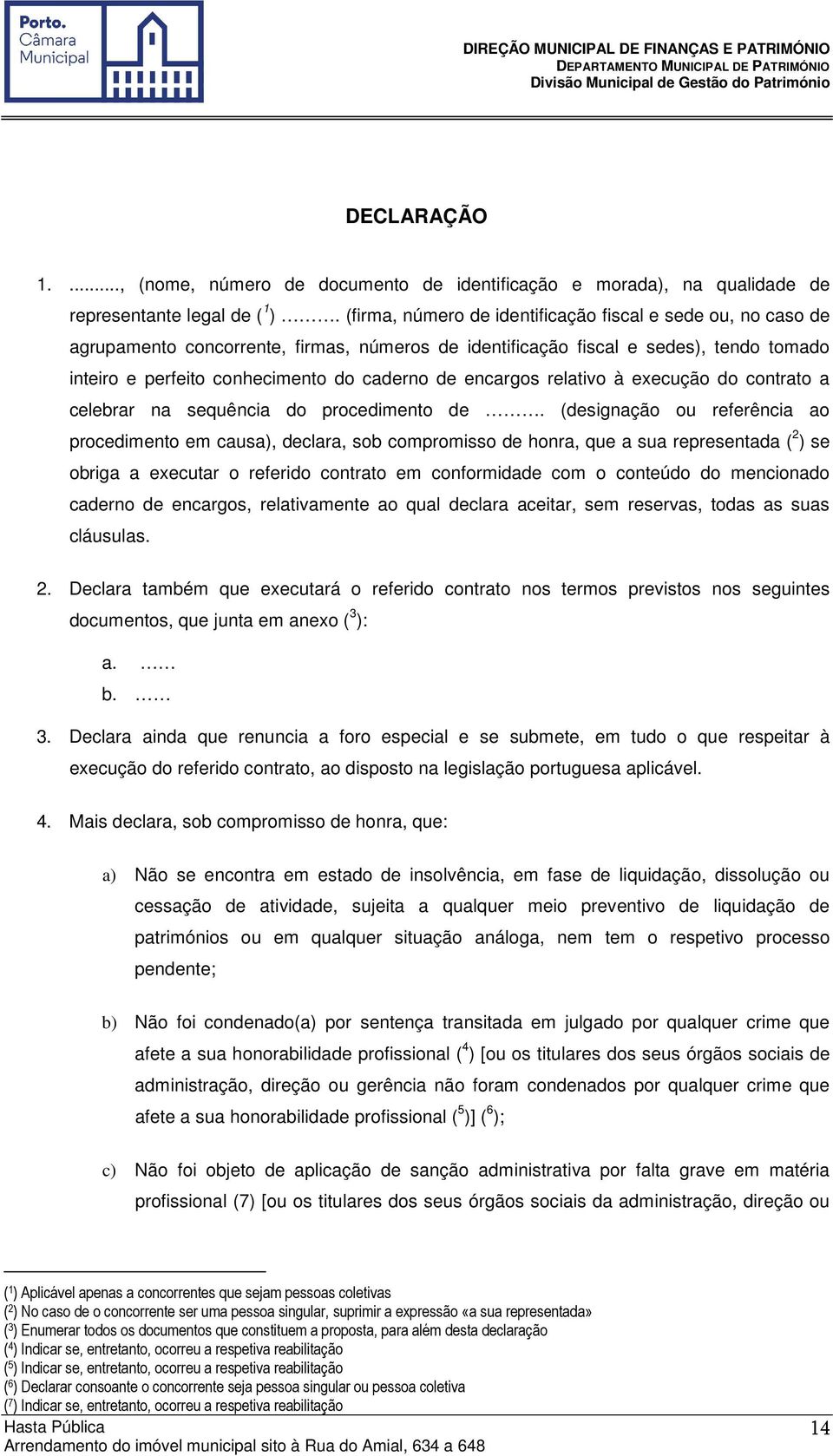 encargos relativo à execução do contrato a celebrar na sequência do procedimento de.