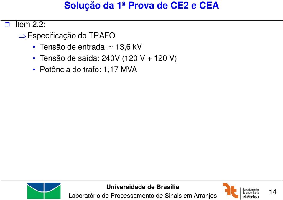 Especificação do TRAFO Tensão de