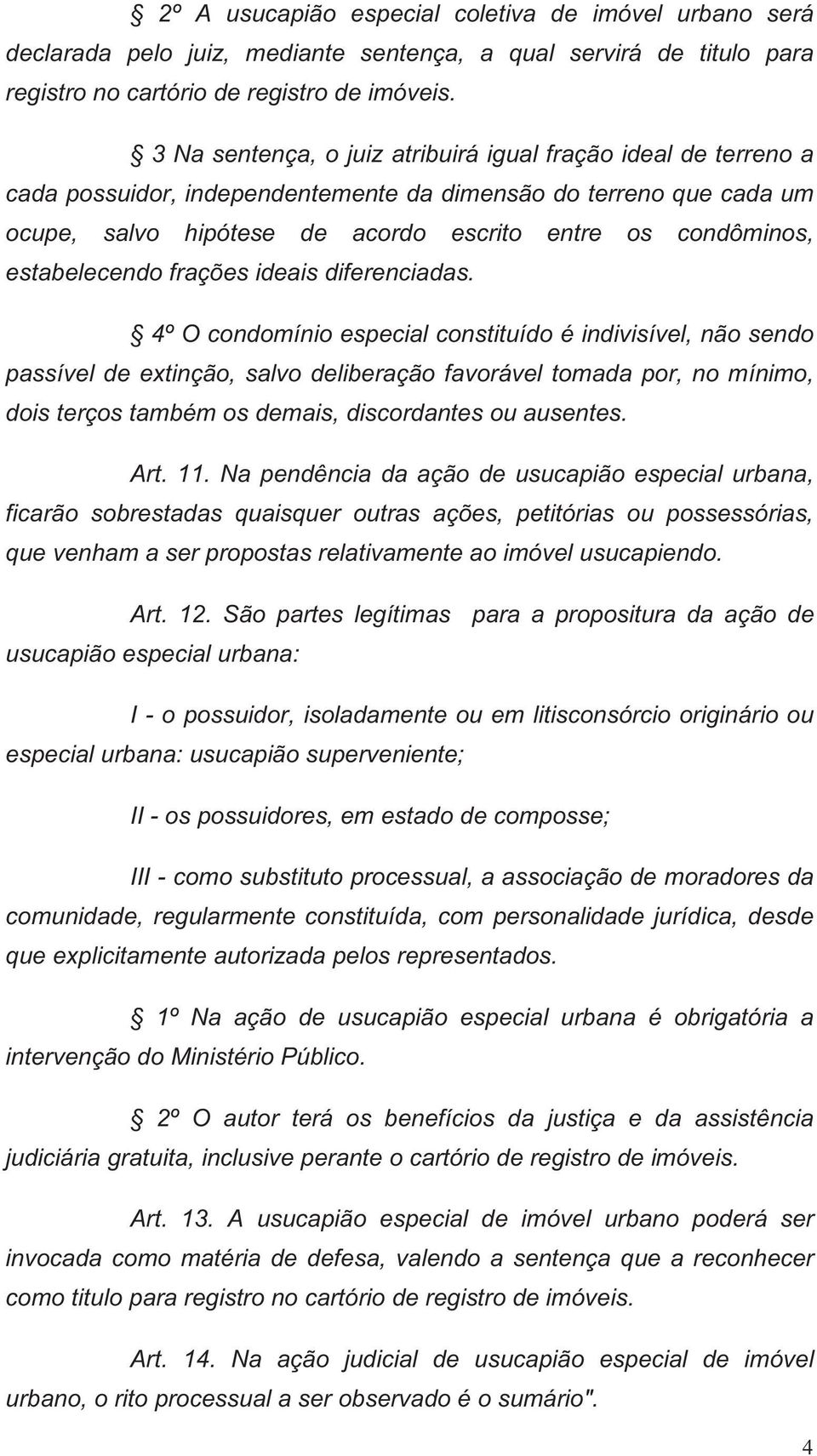 estabelecendo frações ideais diferenciadas.