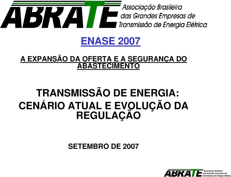 TRANSMISSÃO DE ENERGIA: CENÁRIO