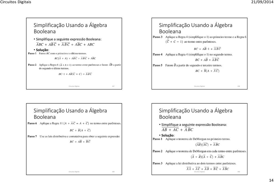 Digitais 438 Simplificação Usando a Álgebra Booleana  Solução: Circuitos Digitais 439