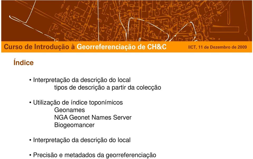 toponímicos Geonames NGA Geonet Names Server Biogeomancer