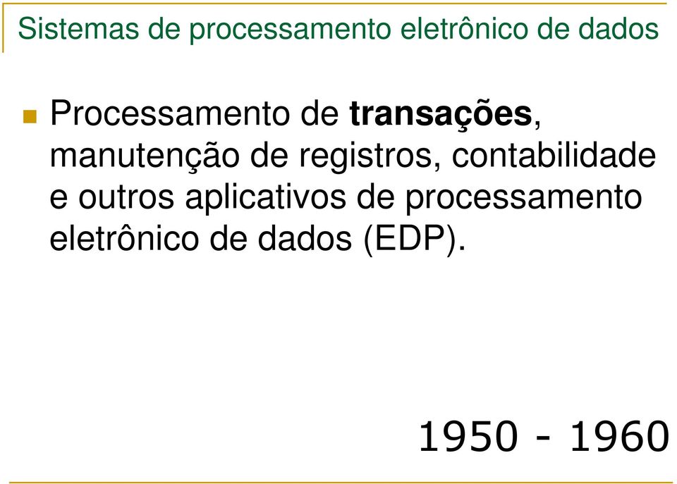 registros, contabilidade e outros aplicativos