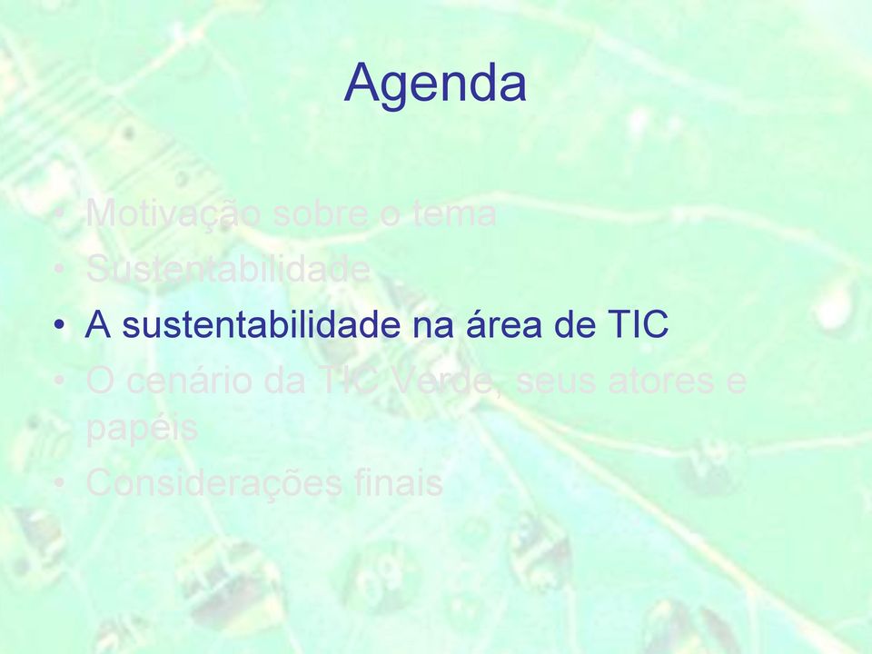 na área de TIC O cenário da TIC