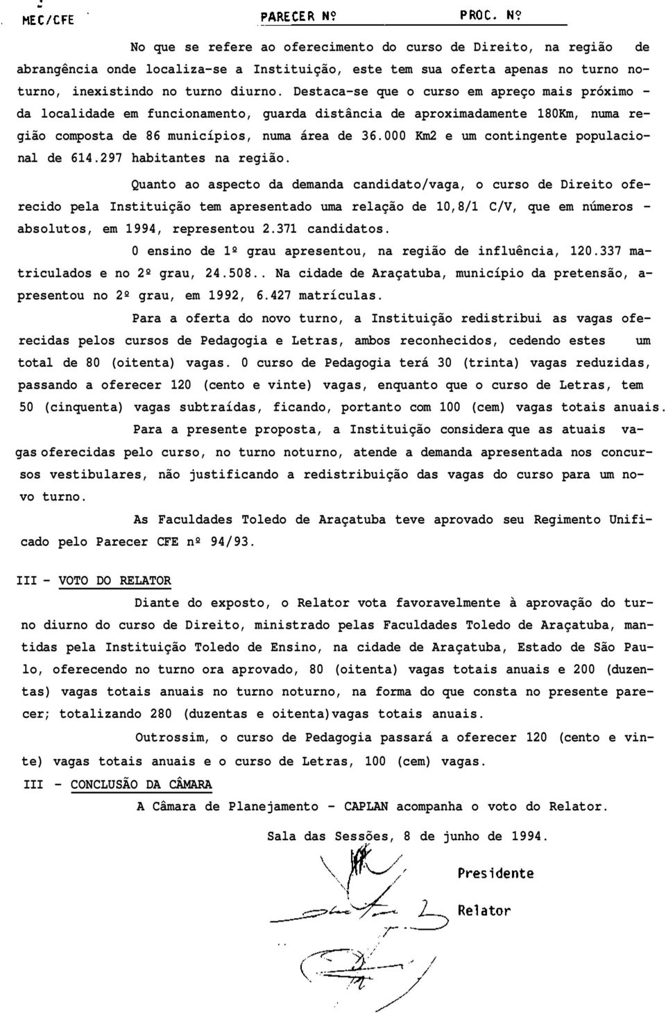 000 Km2 e um contingente populacional de 614.297 habitantes na região.