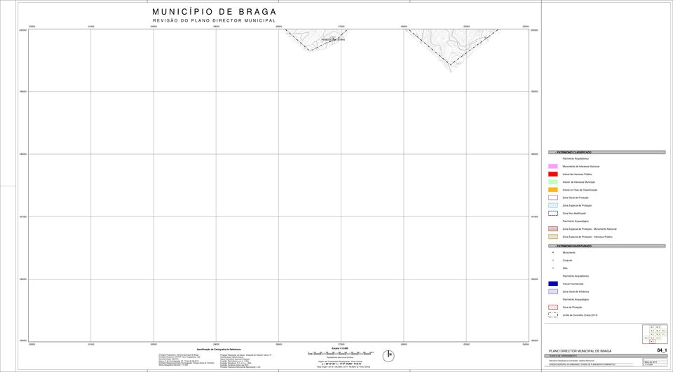 195000 Data e nº da Homologação: º 173 de 28-08-2013 érie artográfica acional 1:10 000 Datum Altimétrico acional (ascais) Precisão