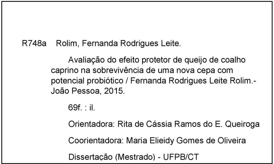 Fernanda Rodrigues Leite Rolim.- João Pessoa, 2015. 69f. : il. Orientadora: Rita de Cássia Ramos do E.