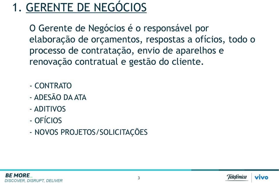 contratação, envio de aparelhos e renovação contratual e gestão do