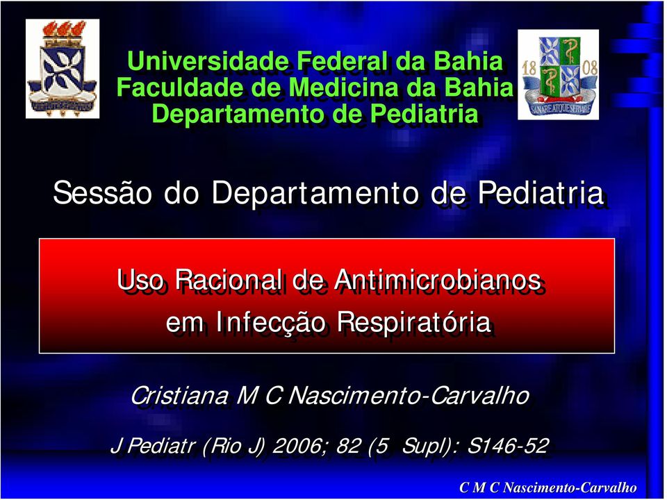 Racional de Antimicrobianos em Infecção Respirató Cristiana M C