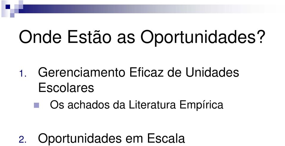 Escolares Os achados da