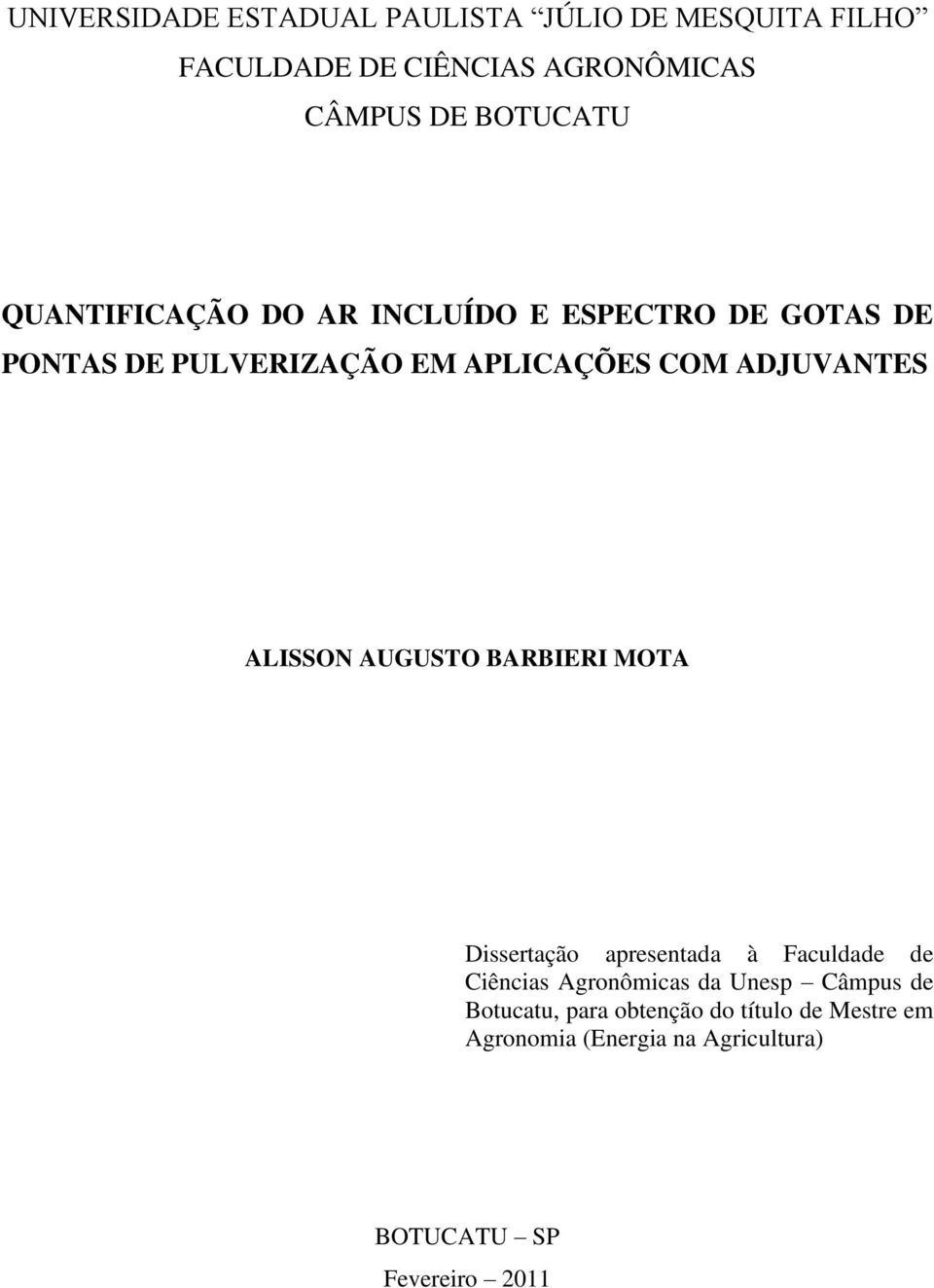 ALISSON AUGUSTO BARBIERI MOTA Dissertação apresentada à Faculdade de Ciências Agronômicas da Unesp Câmpus