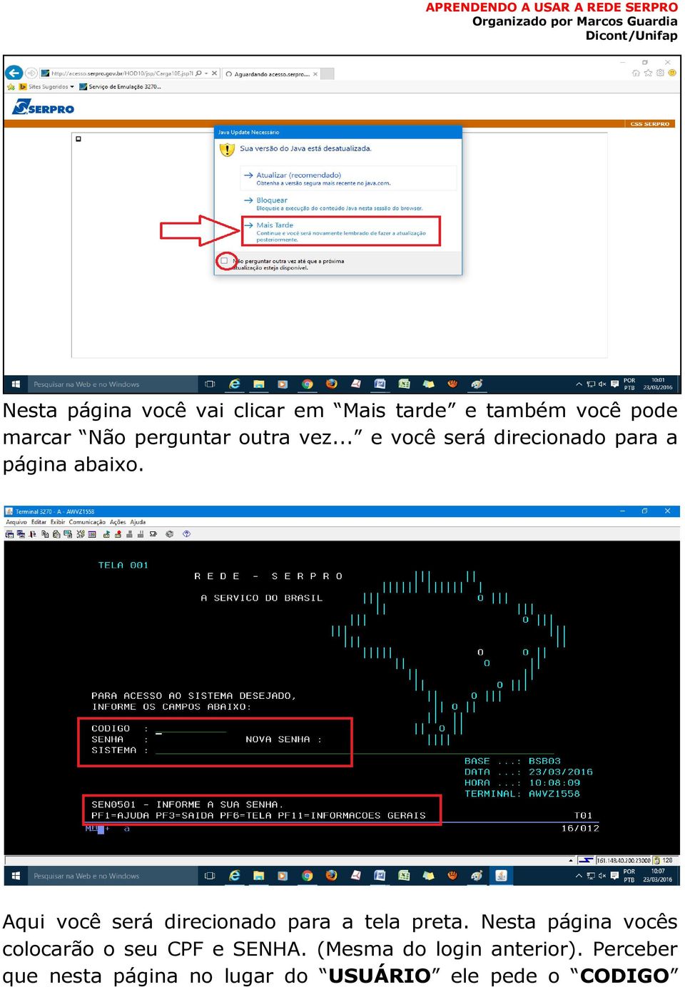 Aqui você será direcionado para a tela preta.