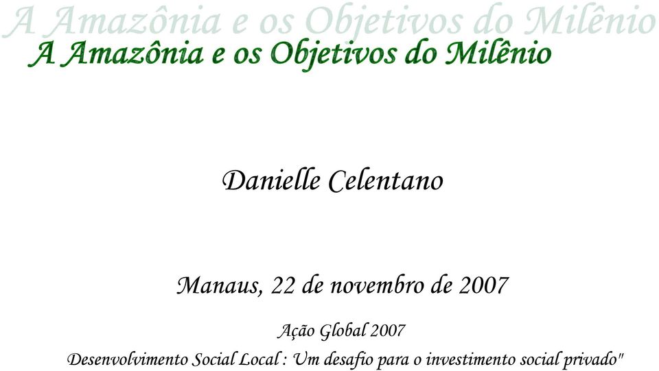 Desenvolvimento Social Local : Um