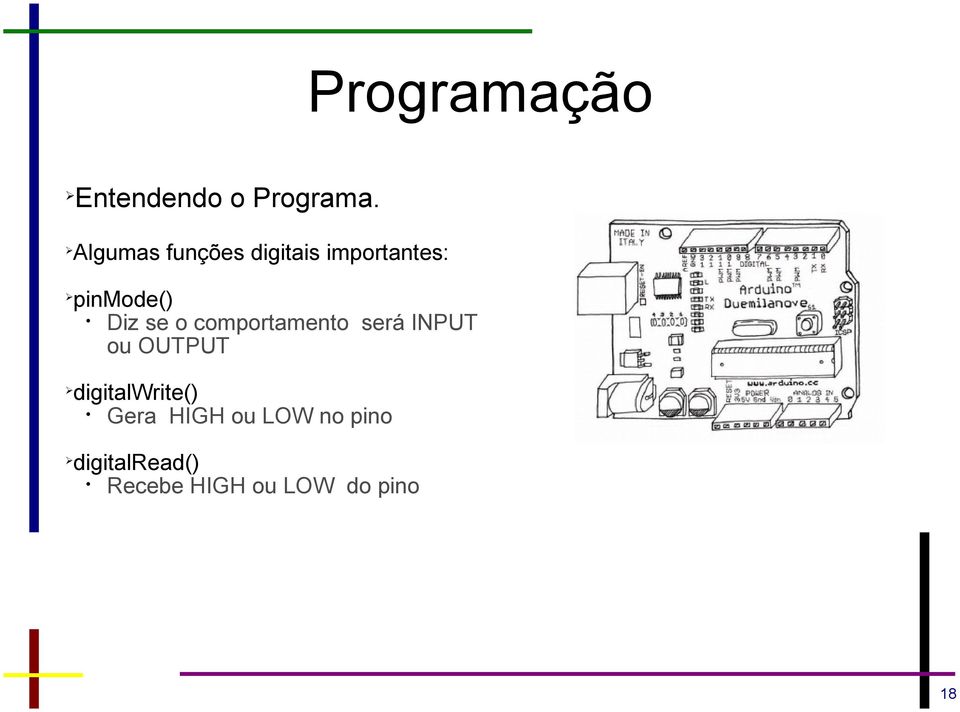 se o comportamento será INPUT ou OUTPUT