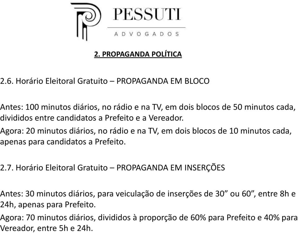 candidatos a Prefeito e a Vereador.