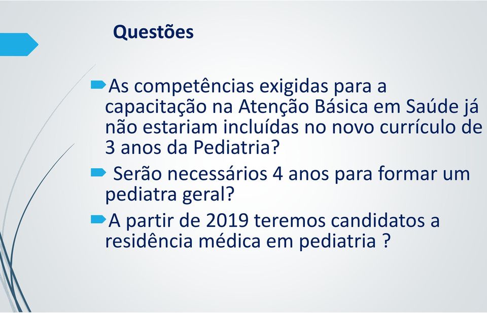 anos da Pediatria?