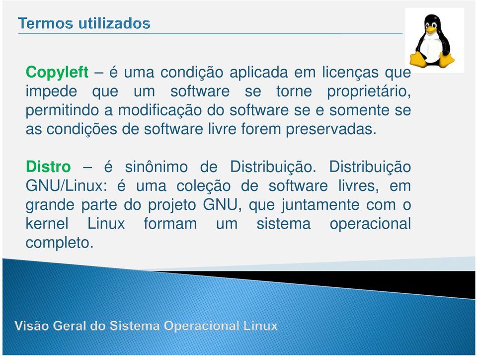 preservadas. Distro é sinônimo de Distribuição.