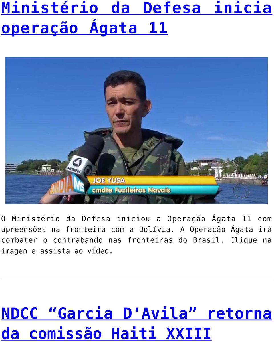 A Operação Ágata irá combater o contrabando nas fronteiras do Brasil.