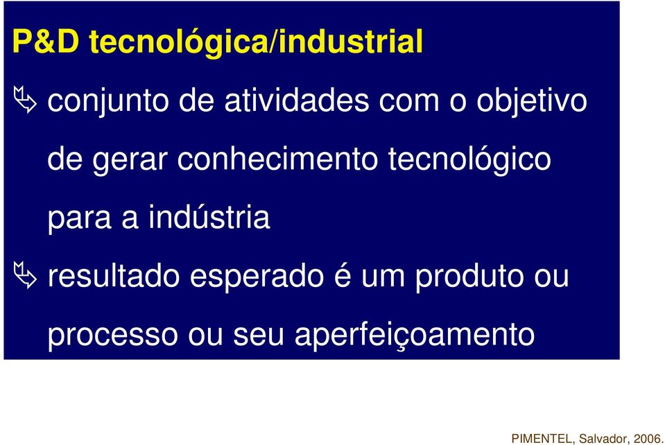 conhecimento tecnológico para a indústria