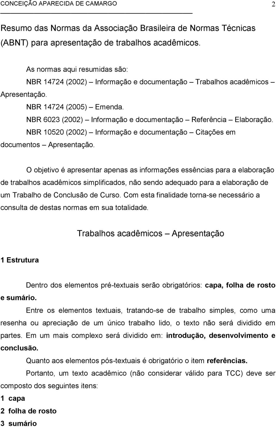 NBR 10520 (2002) Informação e documentação Citações em documentos Apresentação.