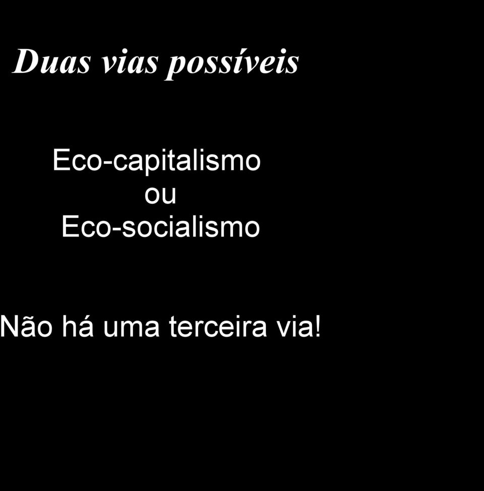 Eco-socialismo Não