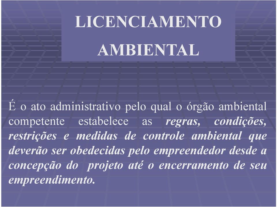 medidas de controle ambiental que deverão ser obedecidas pelo