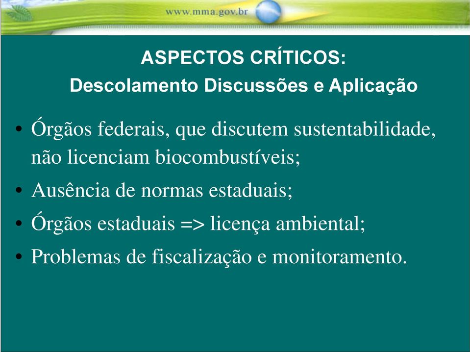 biocombustíveis; Ausência de normas estaduais; Órgãos