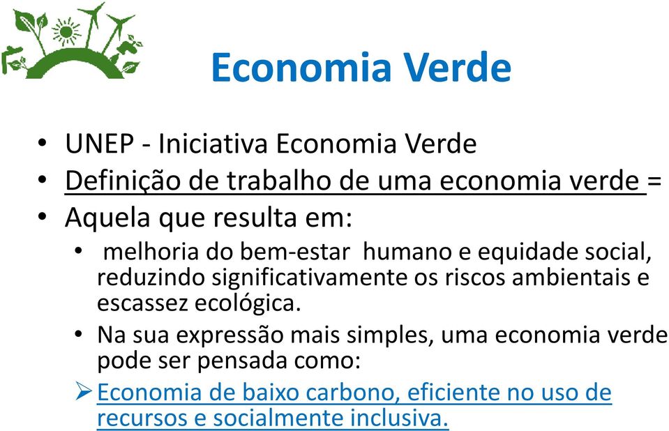 significativamente os riscos ambientais e escassez ecológica.