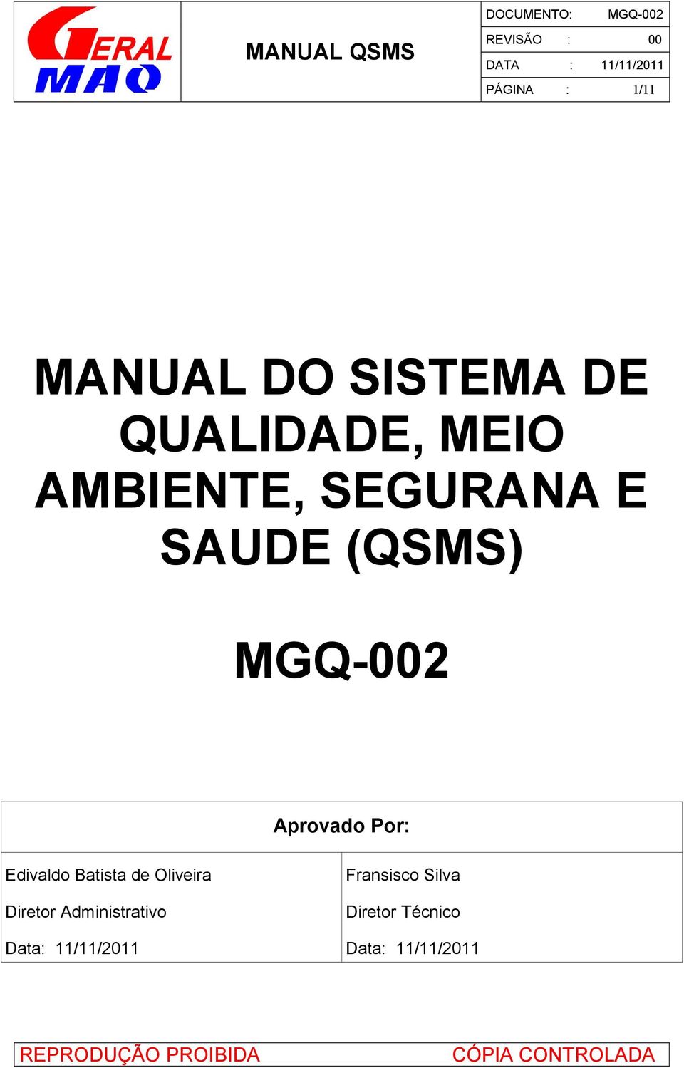 Edivaldo Batista de Oliveira Diretor Administrativo