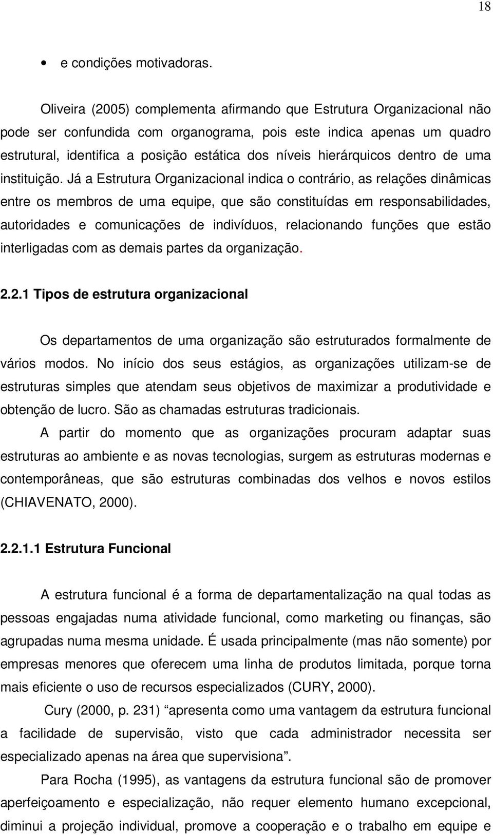 hierárquicos dentro de uma instituição.