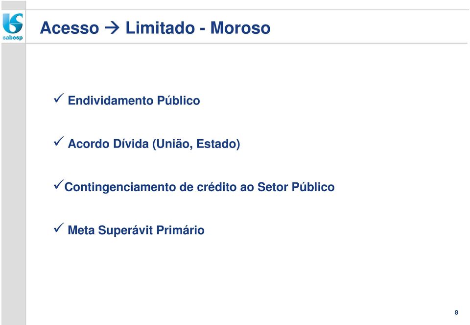 (União, Estado) Contingenciamento de