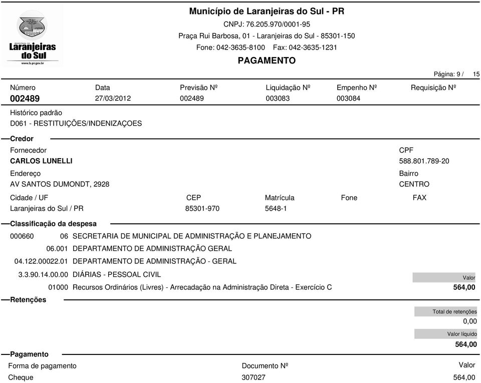 789-20 CENTRO 85301-970 5648-1 000660 06 SECRETARIA DE MUNICIPAL DE ADMINISTRAÇÃO E PLANEJAMENTO 06.