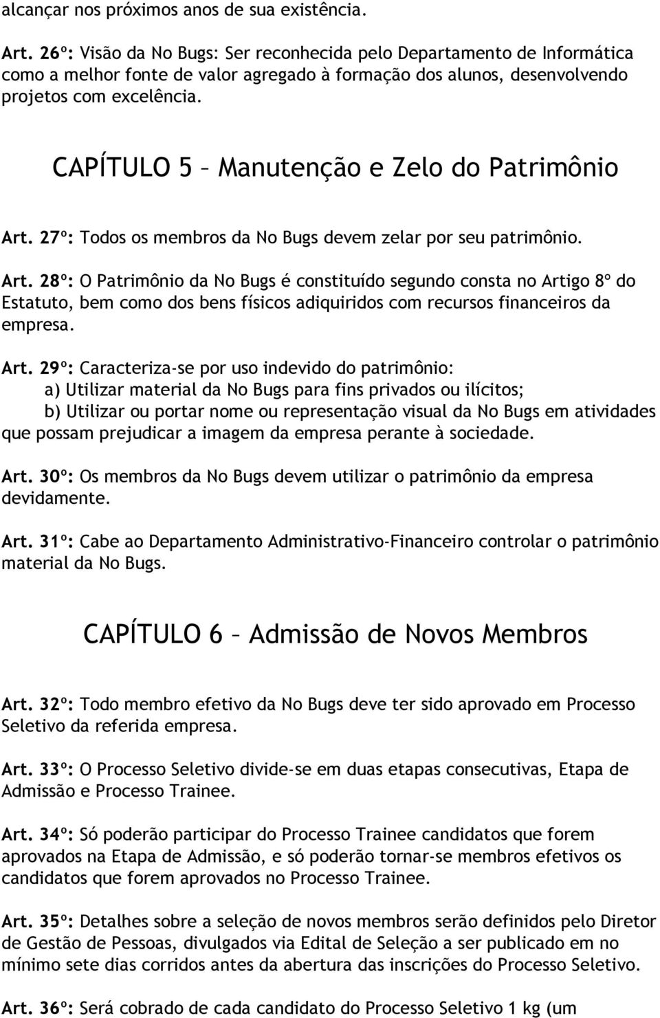 CAPÍTULO 5 Manutenção e Zelo do Patrimônio Art.