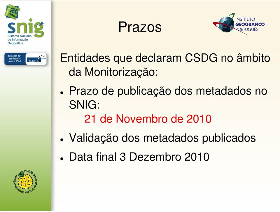 metadados no SNIG: 21 de Novembro de 2010