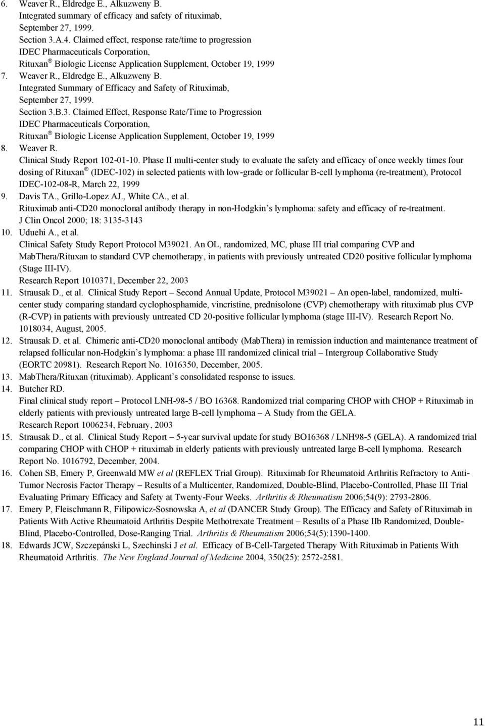 Integrated Summary of Efficacy and Safety of Rituximab, September 27, 1999. Section 3.