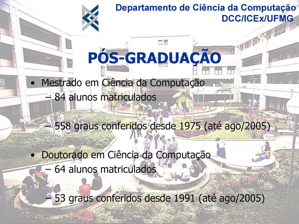 (até ago/2005) Doutorado em Ciência da Computação 64