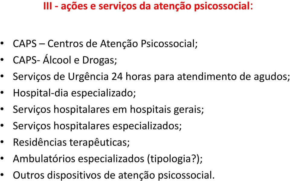 especializado; Serviços hospitalares em hospitais gerais; Serviços hospitalares especializados;