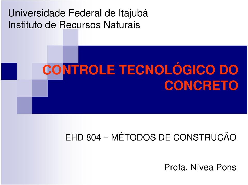 CONTROLE TECNOLÓGICO DO CONCRETO