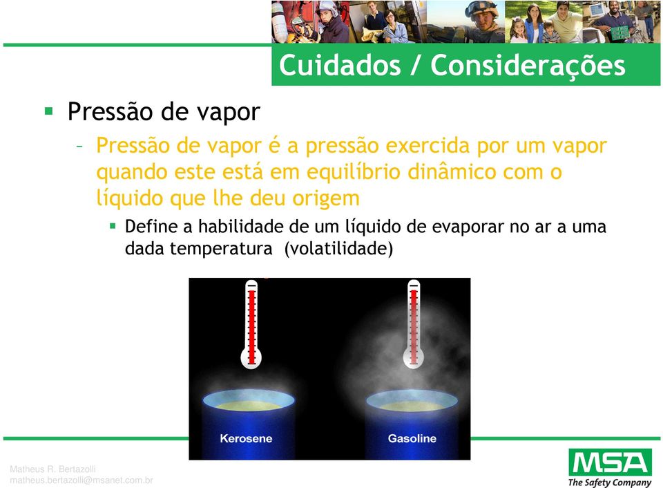 dinâmico com o líquido que lhe deu origem Define a habilidade