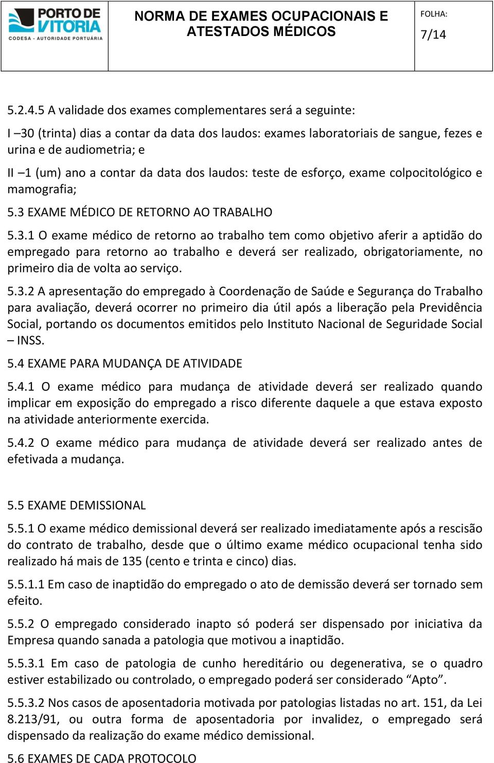 EXAME MÉDICO DE RETORNO AO TRABALHO 5.3.