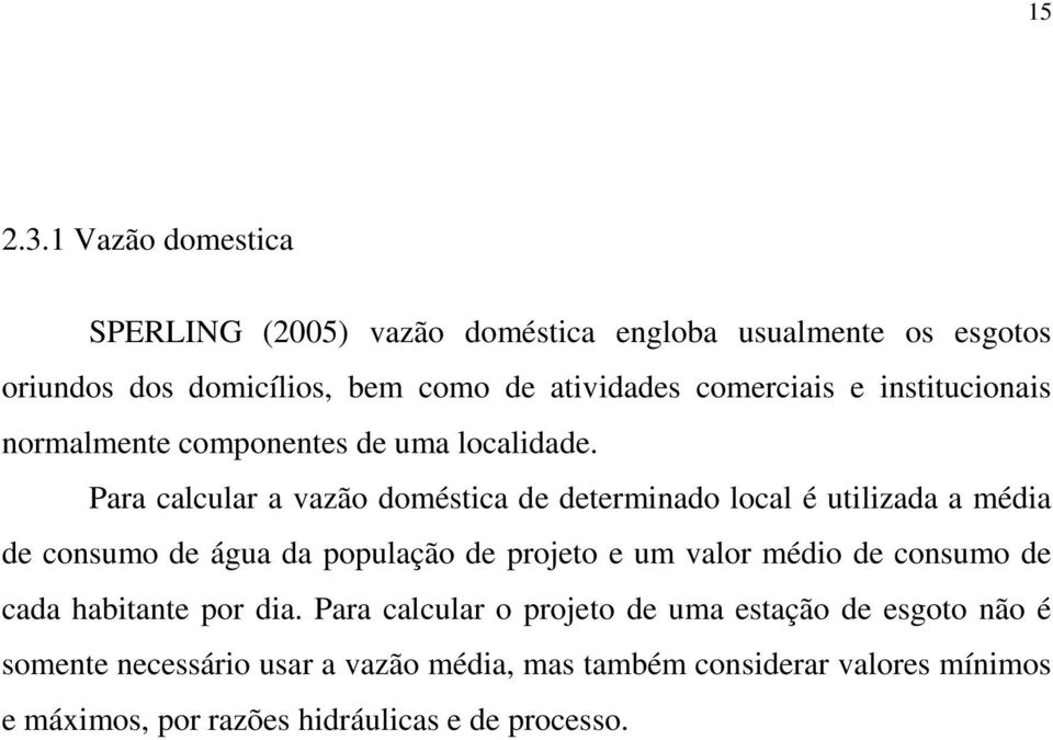 e institucionais normalmente componentes de uma localidade.