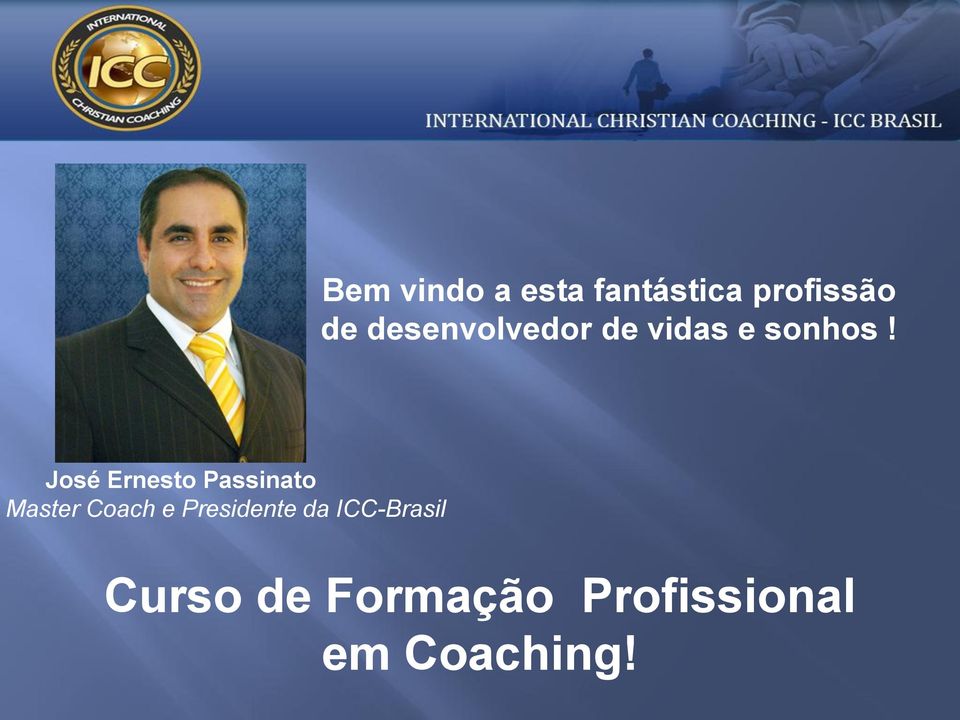 José Ernesto Passinato Master Coach e
