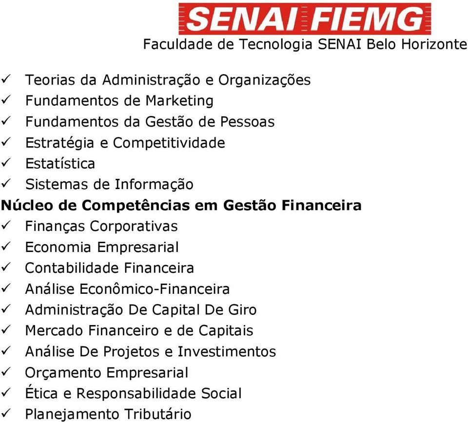 Economia Empresarial Contabilidade Financeira Análise Econômico-Financeira Administração De Capital De Giro Mercado