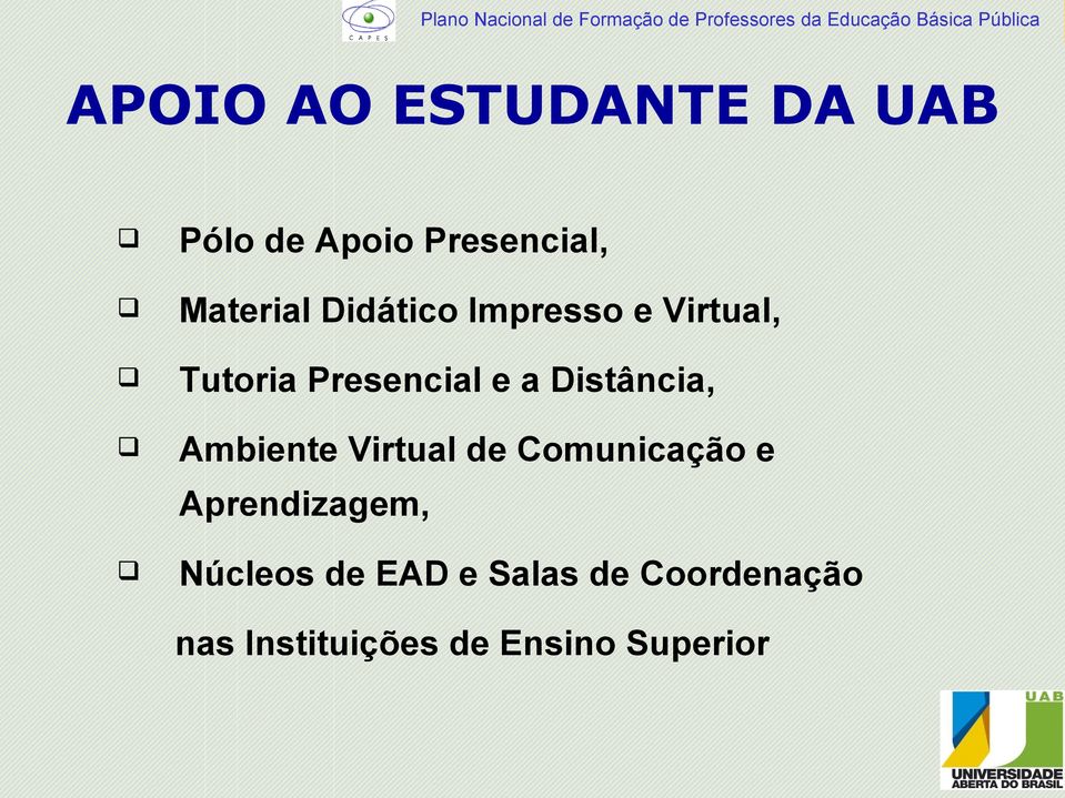 Distância, Ambiente Virtual de Comunicação e Aprendizagem,