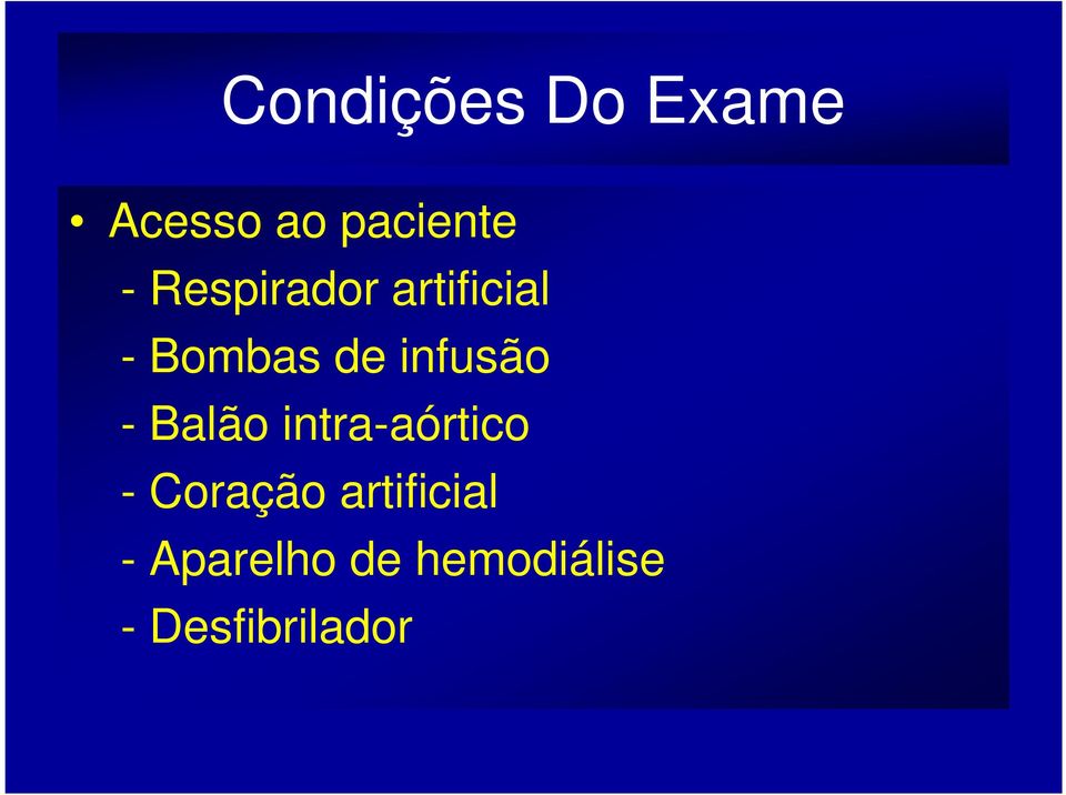 - Balão intra-aórtico - Coração