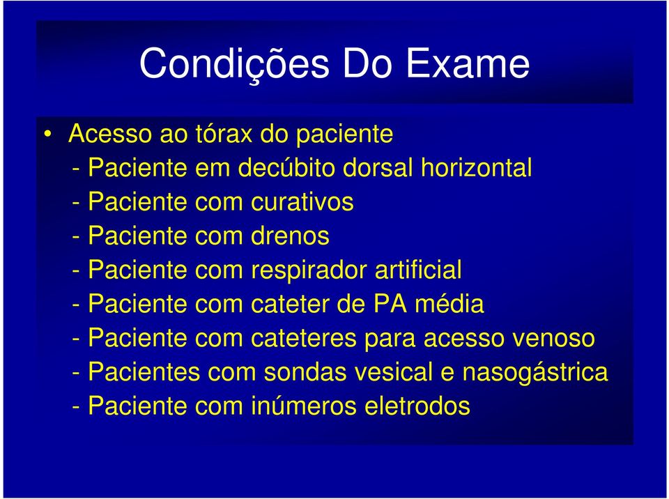 respirador artificial - Paciente com cateter de PA média - Paciente com cateteres