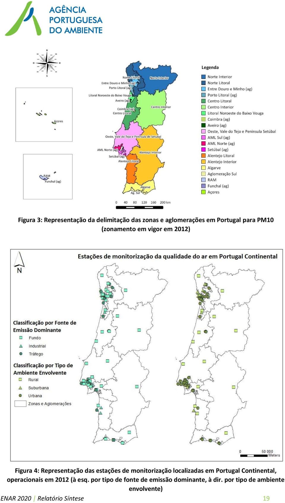 localizadas em Portugal Continental, operacionais em 2012 (à esq.