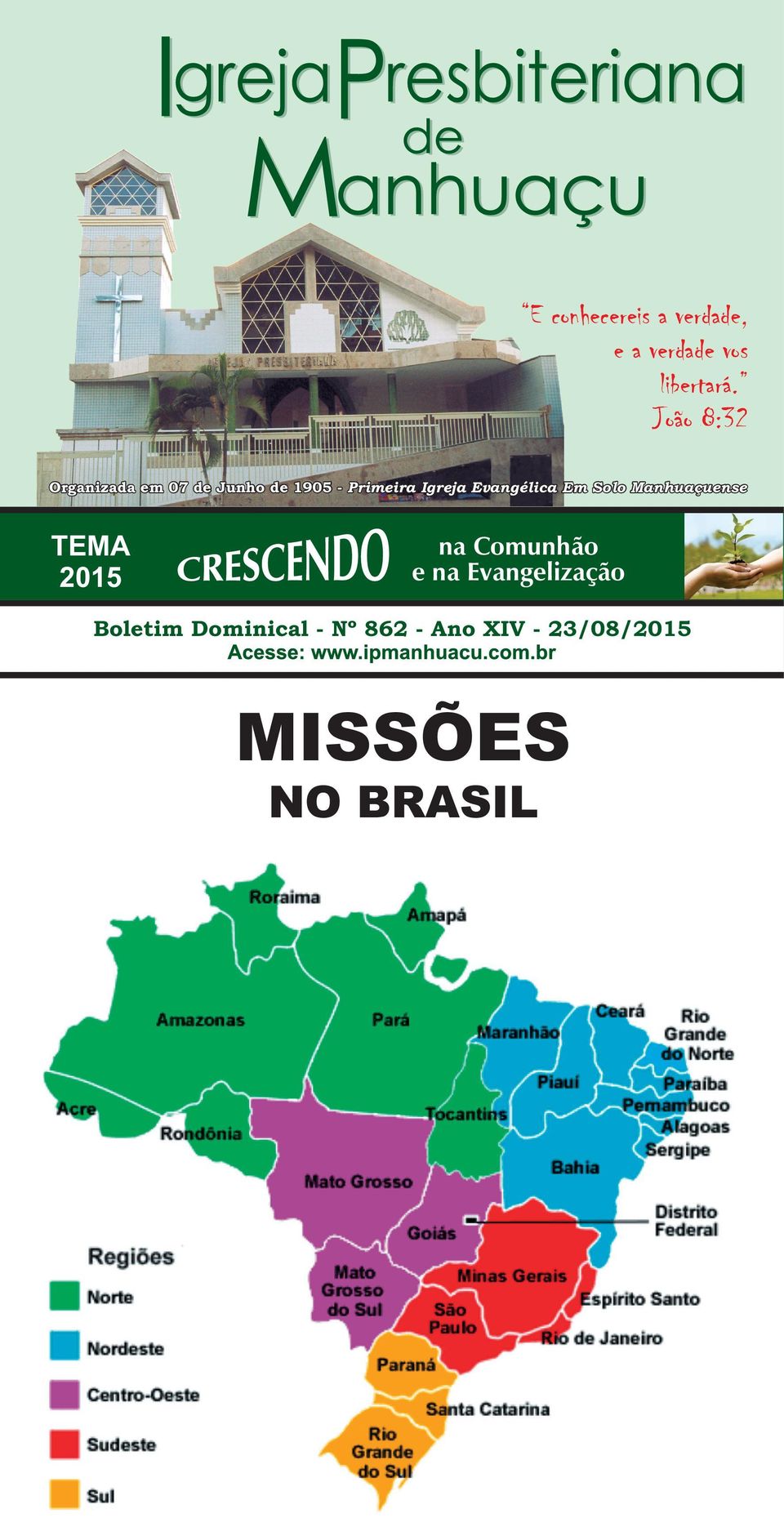 Evangélica Em Solo Manhuaçuense TEMA 2015 na Comunhão e na