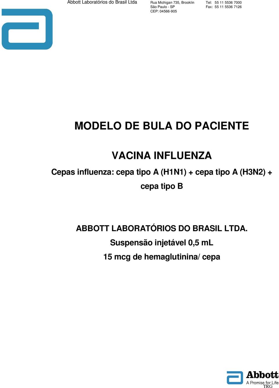 cepa tipo B ABBOTT LABORATÓRIOS DO BRASIL LTDA.